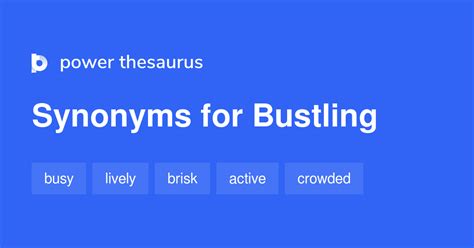 bustling adjective .
